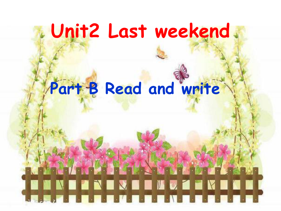 新版英语六上Unit2LastweekendBReadandwrite_第1页